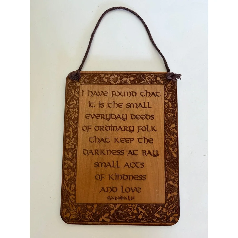 Lord of the Rings LOTR Gandalf Wood Etched Carved Sign Plaque Quote Inspiration